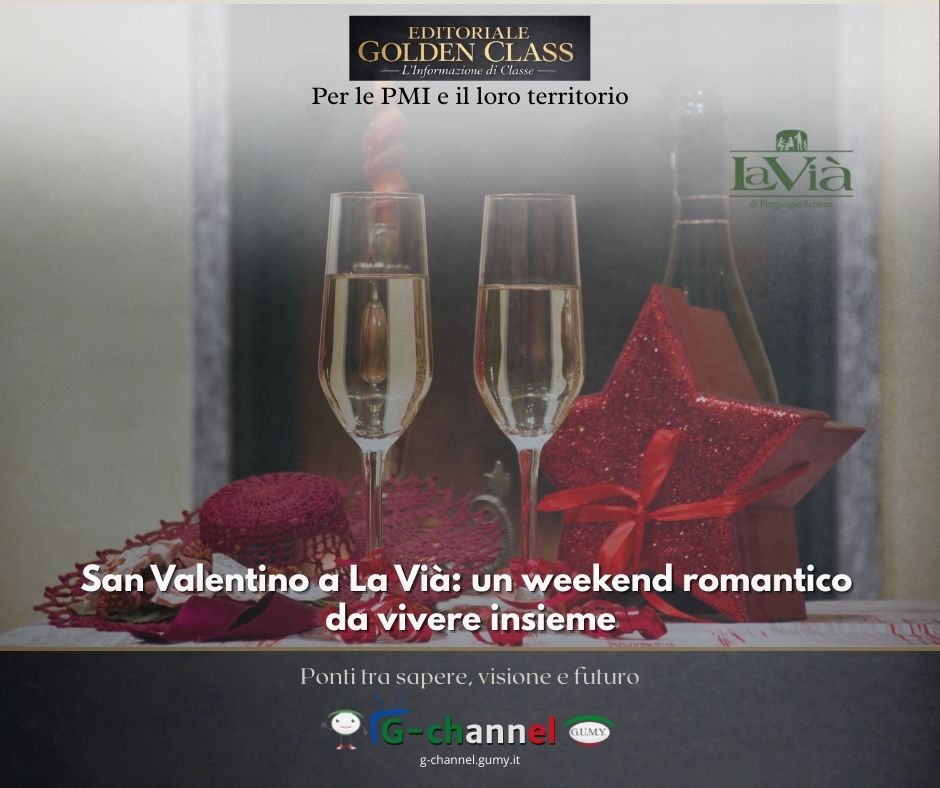San Valentino a La Vià: un weekend romantico da vivere insieme